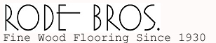 Rode Bros Fine Hardw Wood Flooring Since 1930